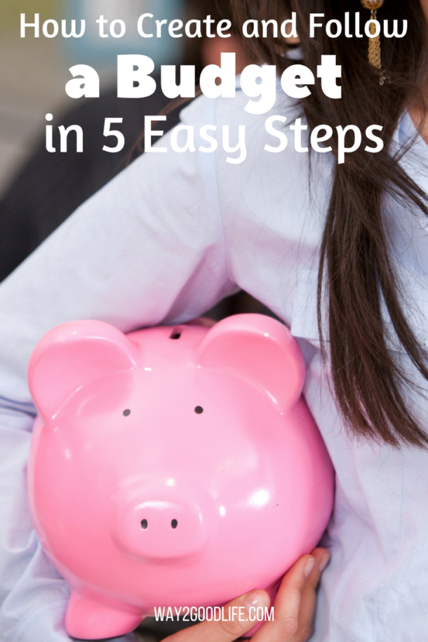How to Create and Follow a Budget in 5 Easy Steps