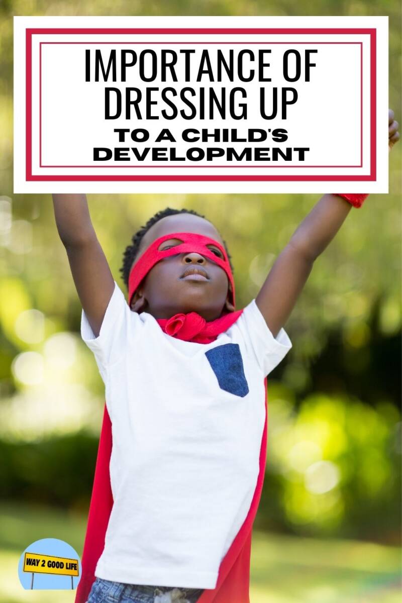 Why Dressing Up Is Important for Child Development