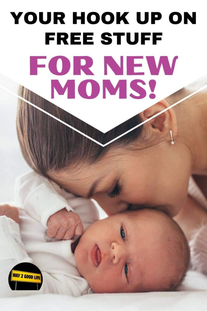 Free stuff for new moms free and deeply discounted offera for new moms